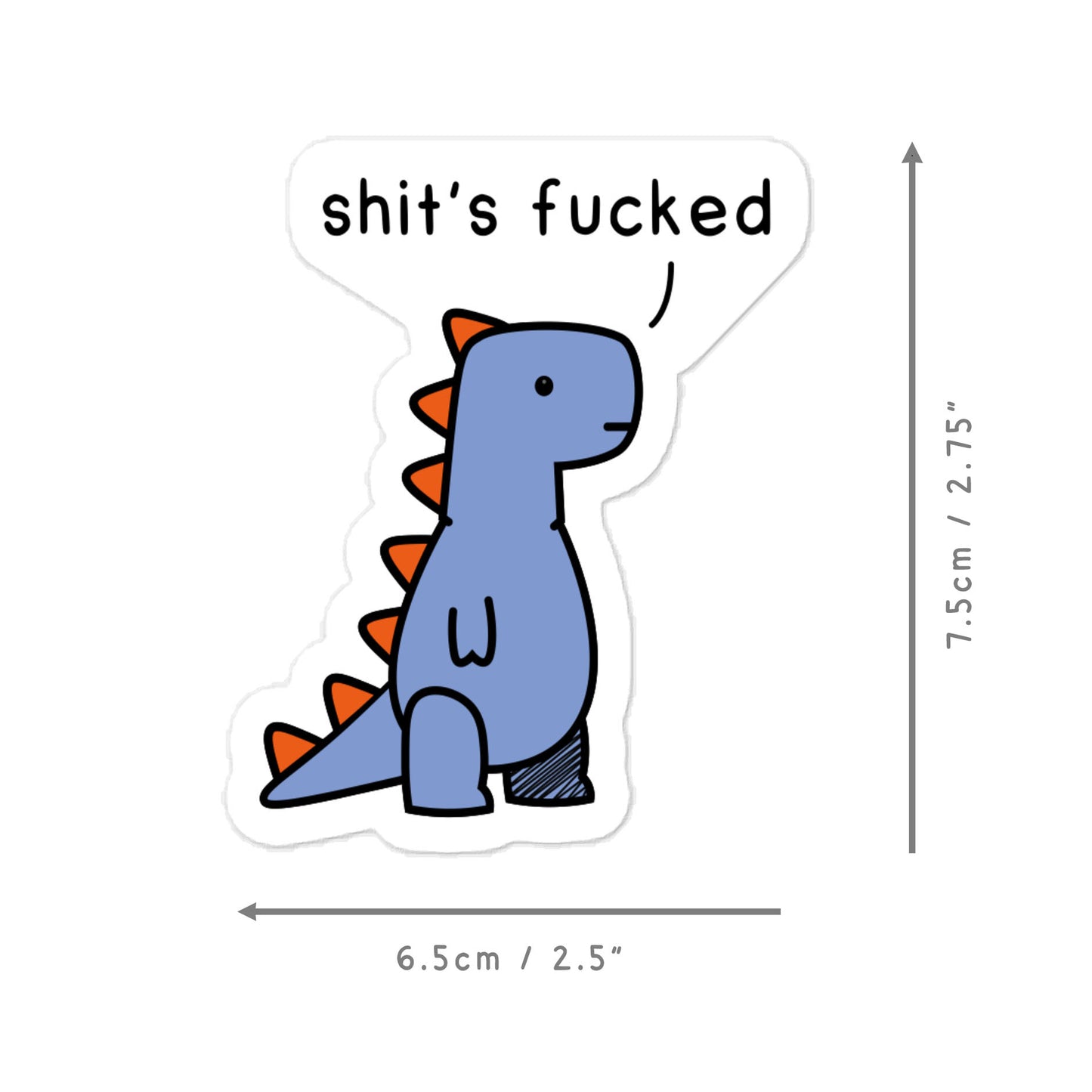 classic t-rex shit's fucked | sticker