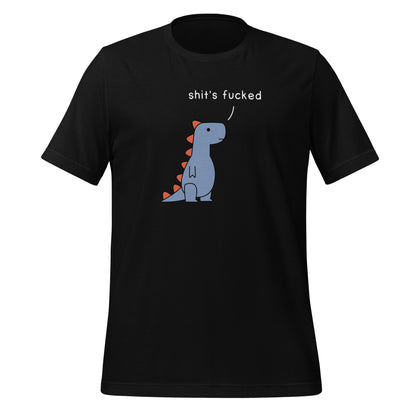 Shit's Fucked T-Rex | tee