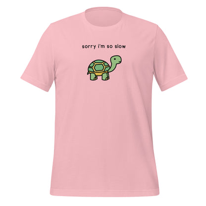 Sorry I'm So Slow Tortoise | tee