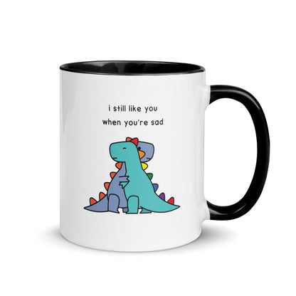 I Still Like You | coloured mug