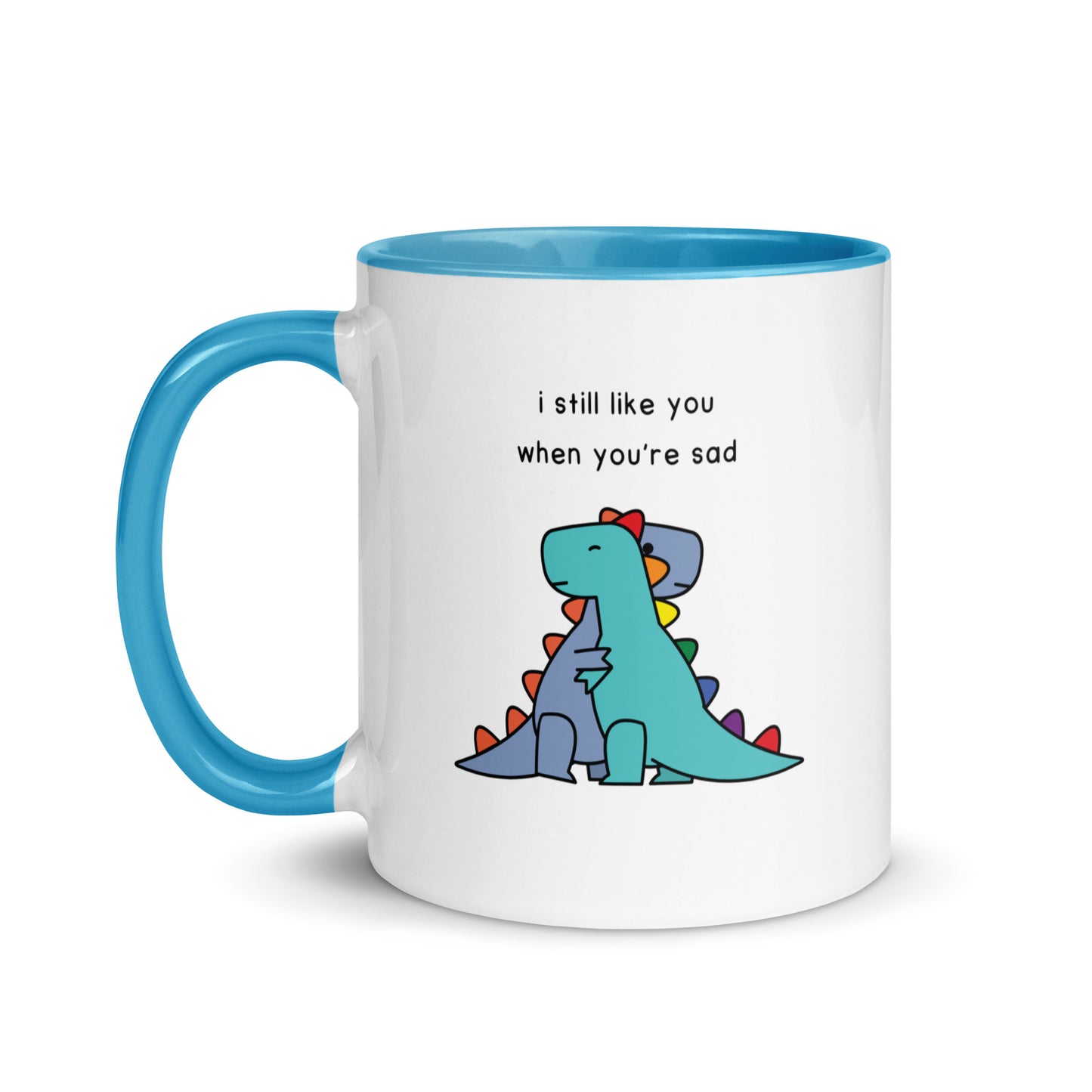 I Still Like You | coloured mug