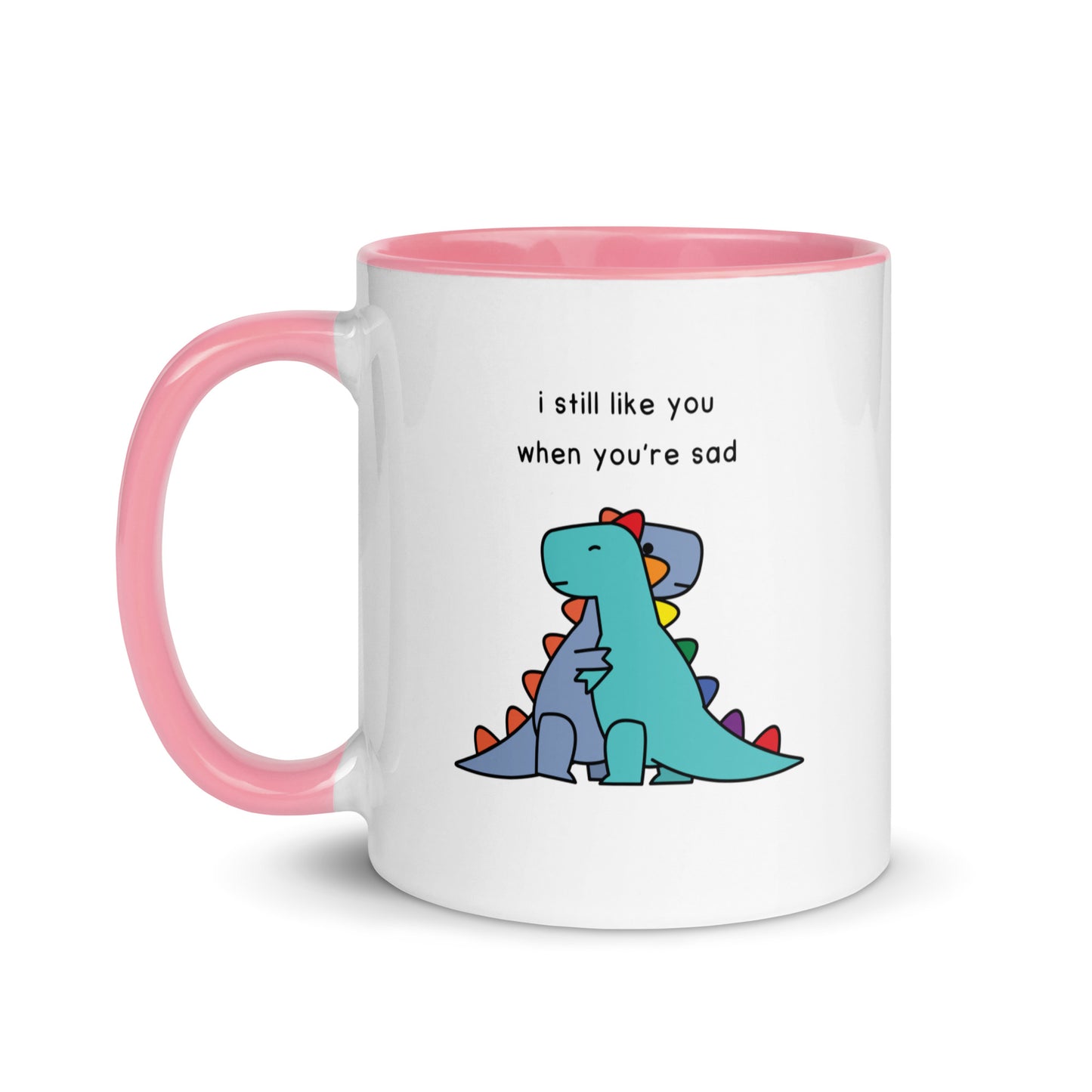 I Still Like You | coloured mug