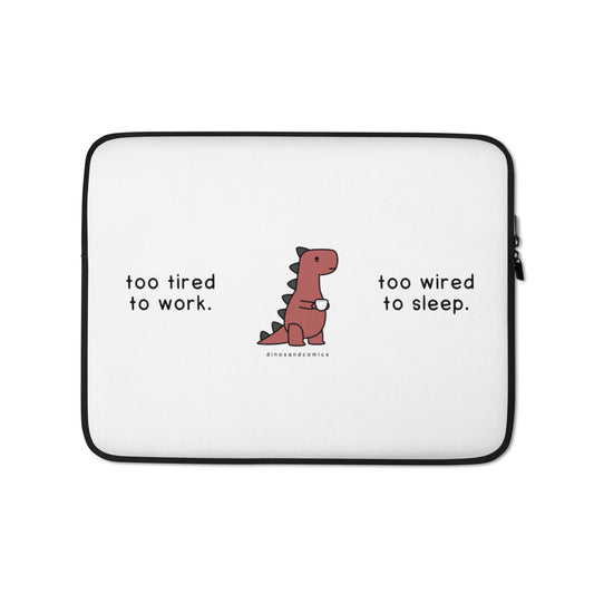 tired and wired - laptop sleeve (light)