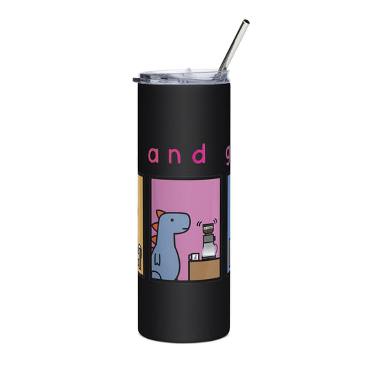 rise and grind tumbler