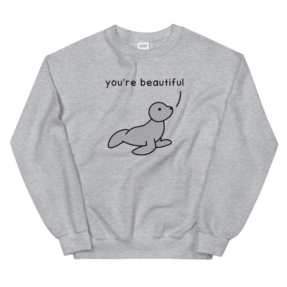 You're Beautiful | sweatshirt