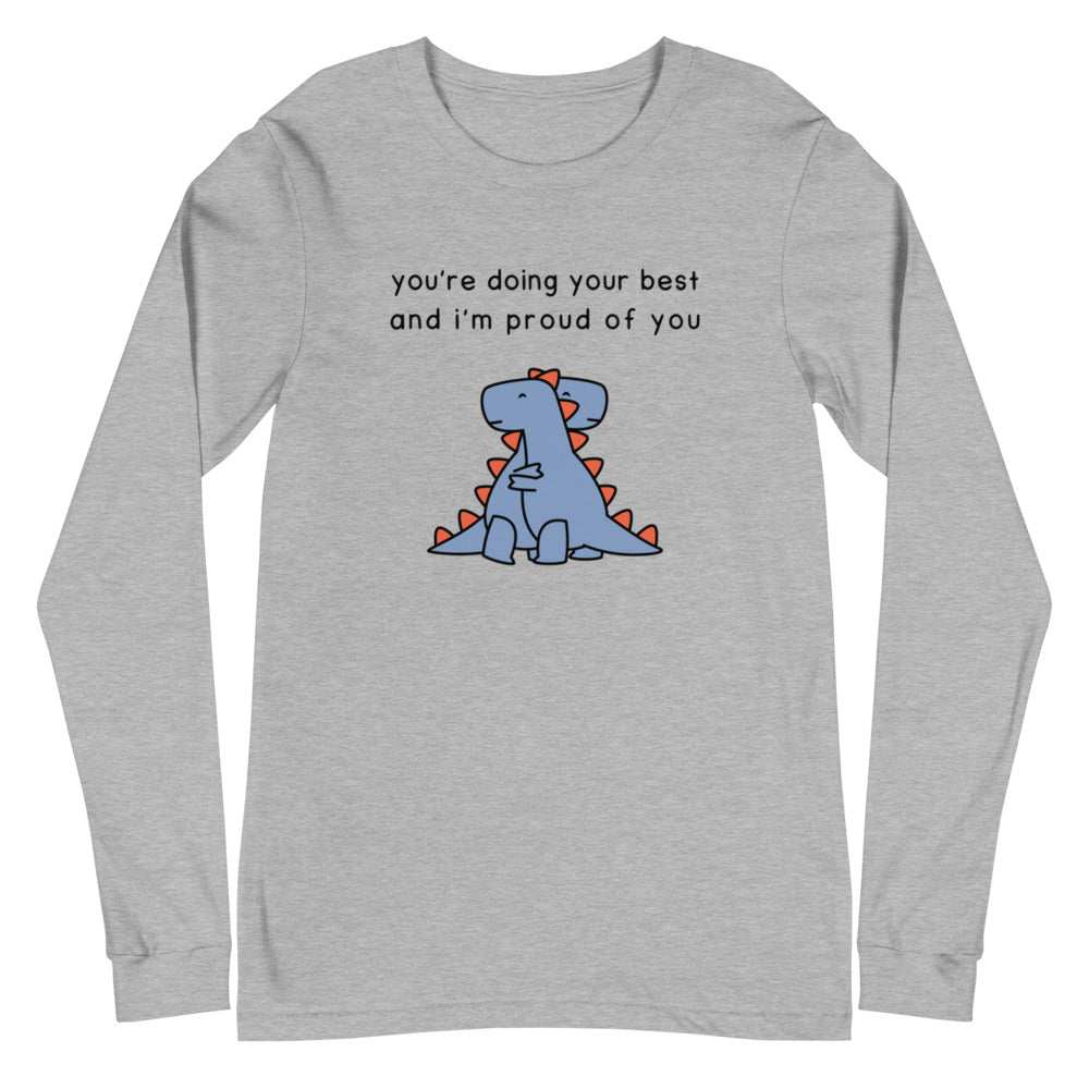 I'm Proud Of You | long-sleeved tee