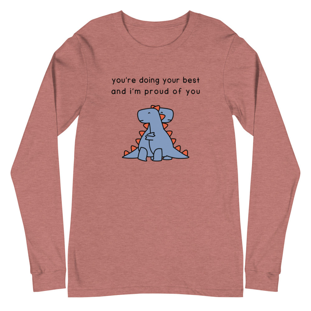 I'm Proud Of You | long-sleeved tee