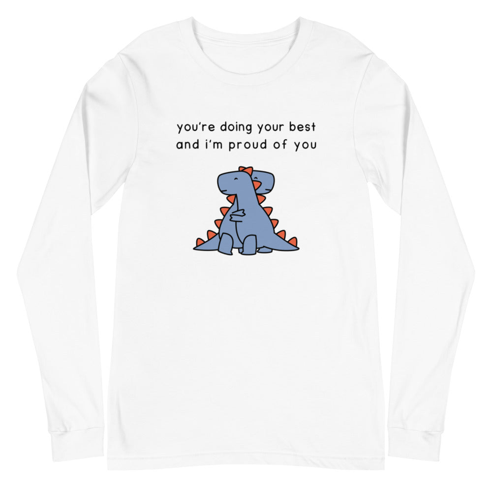 I'm Proud Of You | long-sleeved tee