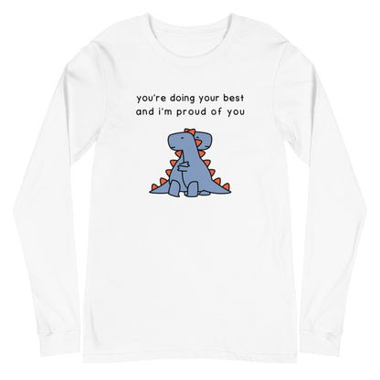 I'm Proud Of You | long-sleeved tee