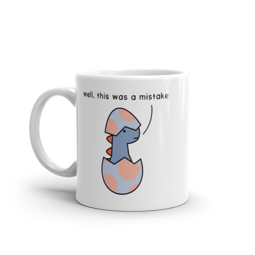 well this was a mistake | mug