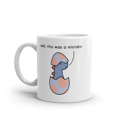 well this was a mistake | mug