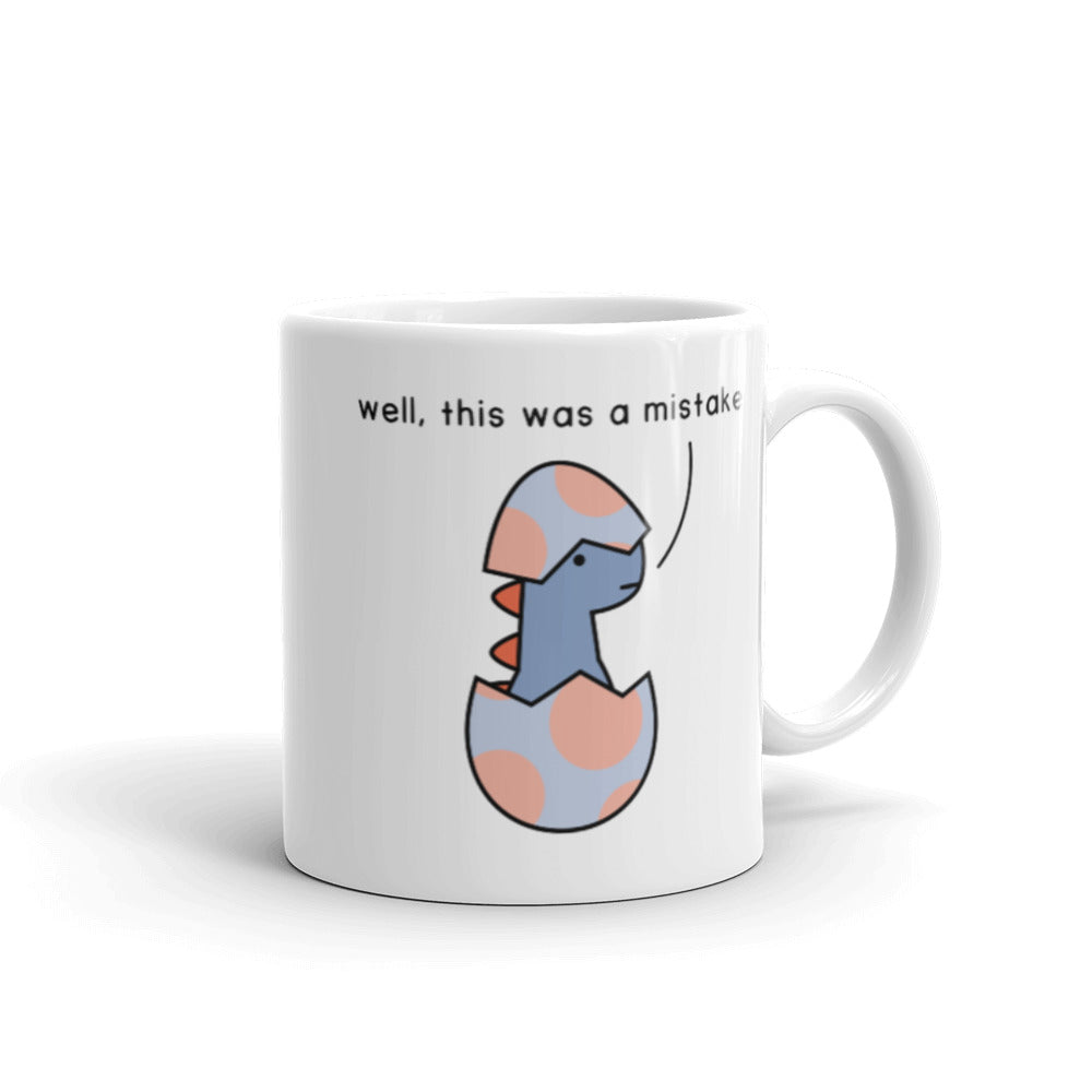 well this was a mistake | mug