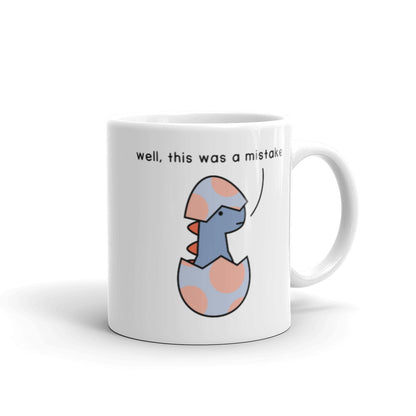 well this was a mistake | mug